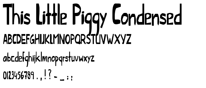 This Little Piggy Condensed font